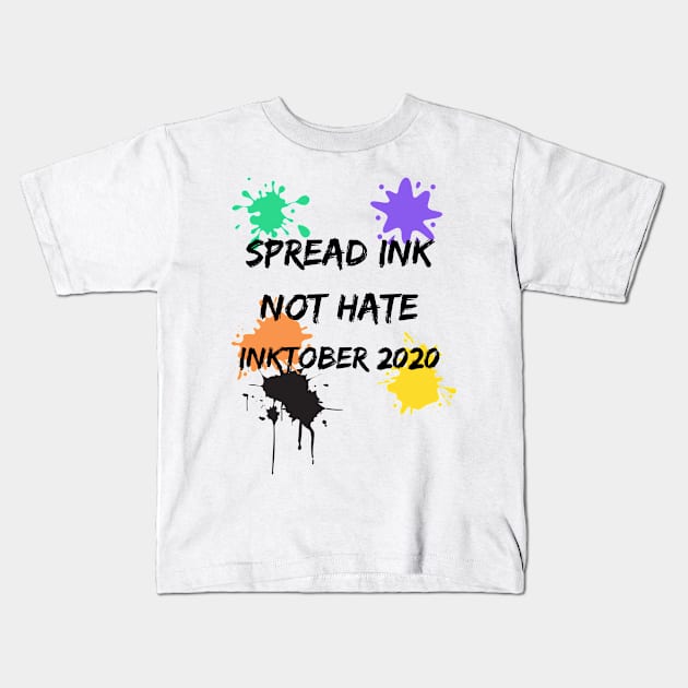 CUTE SPREAD INK NOT HATE INKTOBER 2020 DESIGN Kids T-Shirt by MIND FOX